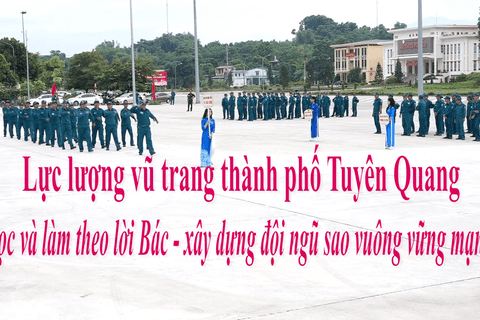 Thành phố Tuyên Quang - Xây dựng lực lượng đội ngũ sao vuông vững mạnh