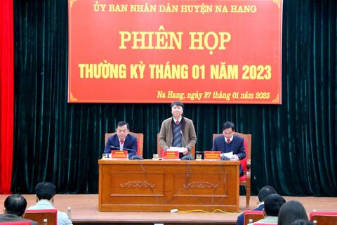 UBND huyện Na Hang họp phiên thường kỳ tháng 1 năm 2023
